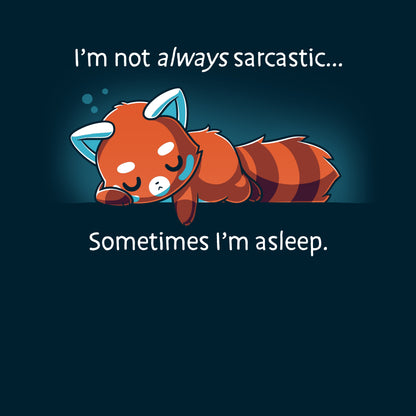 Premium Cotton T-shirt_TeeTurtle I'm Not Always Sarcastic navy blue t-shirt featuring a tired red panda sleeping.