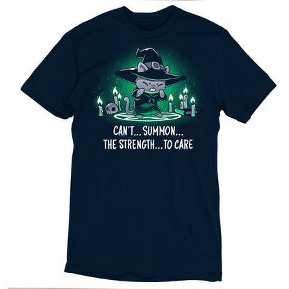 Premium Cotton T-shirt_TeeTurtle Can't Summon The Strength To Care Navy Blue t-shirt featuring a grey cat in a black witch's hat and black robe struggling to cast a spell. It's standing in a summoning circle with candles, a scull, and a book around it. It is surrounded by a green glow. Text underneath it says "Can't... summon... the strength... to care"