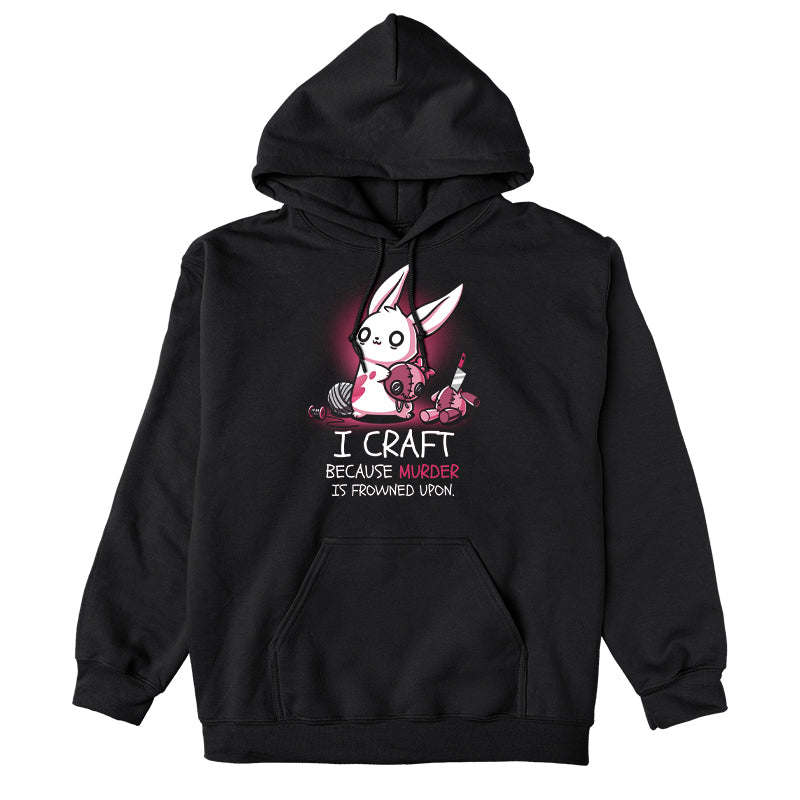 Pullover Hoodie_TeeTurtle black Murder is Frowned Upon. Featuring a bunny holding a beheaded doll head and the doll's body sitting to the side with a knife sticking out of its neck.