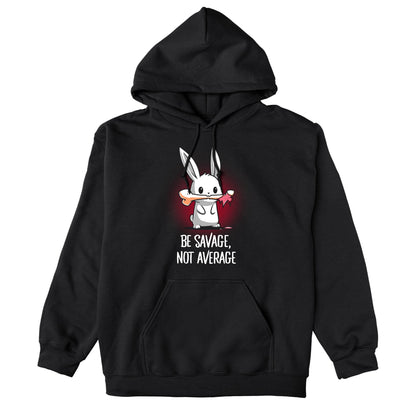 Pullover Hoodie_TeeTurtle Be Savage, Not Average black design featuring a dark and dangerous bunny holding a bone in its mouth.