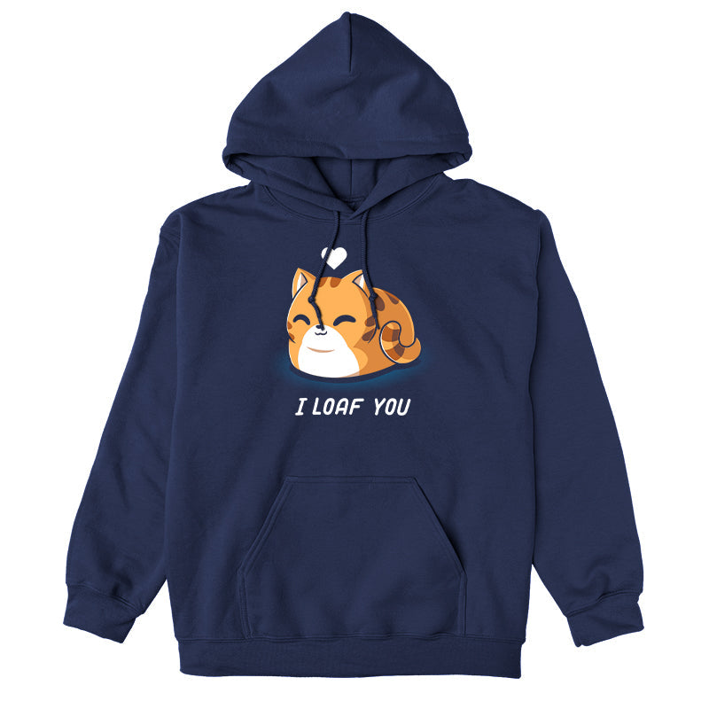 Pullover Hoodie_TeeTurtle I Loaf You navy blue design featuring a smiling, loaf-shaped orange cat with a heart above its head and the caption "I Loaf You."