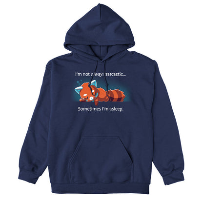 Pullover Hoodie_TeeTurtle I'm Not Always Sarcastic navy blue design featuring a tired red panda sleeping.