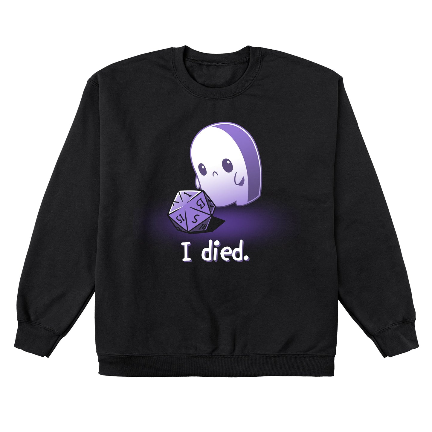 Crew Neck Sweatshirt_TeeTurtle I Died. black design featuring a sad white ghost that rolled a D1 tabletop game dice with the text "I died." below.