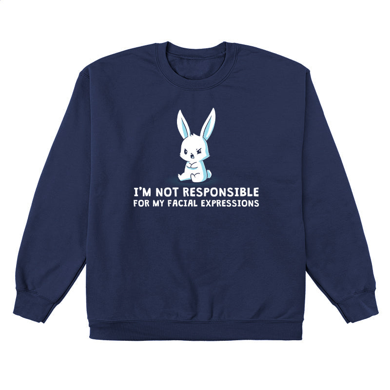 Crew Neck Sweatshirt_Cartoon bunny with a grumpy face sits with crossed arms on this super soft cotton apparel, text below reads "I'M NOT RESPONSIBLE FOR MY FACIAL EXPRESSIONS." The I'm Not Responsible For My Facial Expressions by monsterdigital.