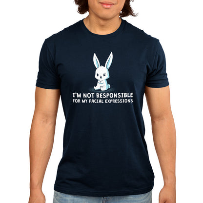 Premium Cotton T-shirt_Cartoon bunny with a grumpy face sits with crossed arms on this super soft cotton apparel, text below reads "I'M NOT RESPONSIBLE FOR MY FACIAL EXPRESSIONS." The I'm Not Responsible For My Facial Expressions by monsterdigital.