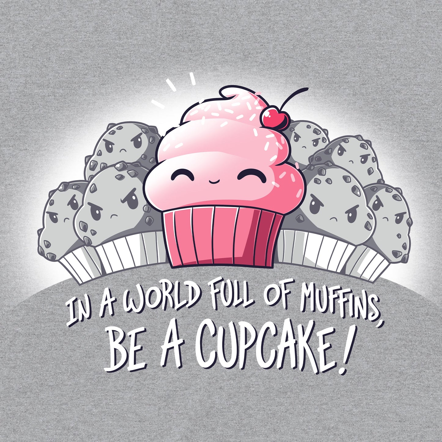 Classic Cotton T-shirt_TeeTurtle Be a Cupcake heather gray t-shirt featuring a cheerful pink cartoon cupcake with a cherry on top smiling among angry muffins, captioned "In a world full of muffins, be a cupcake!" in this food design.