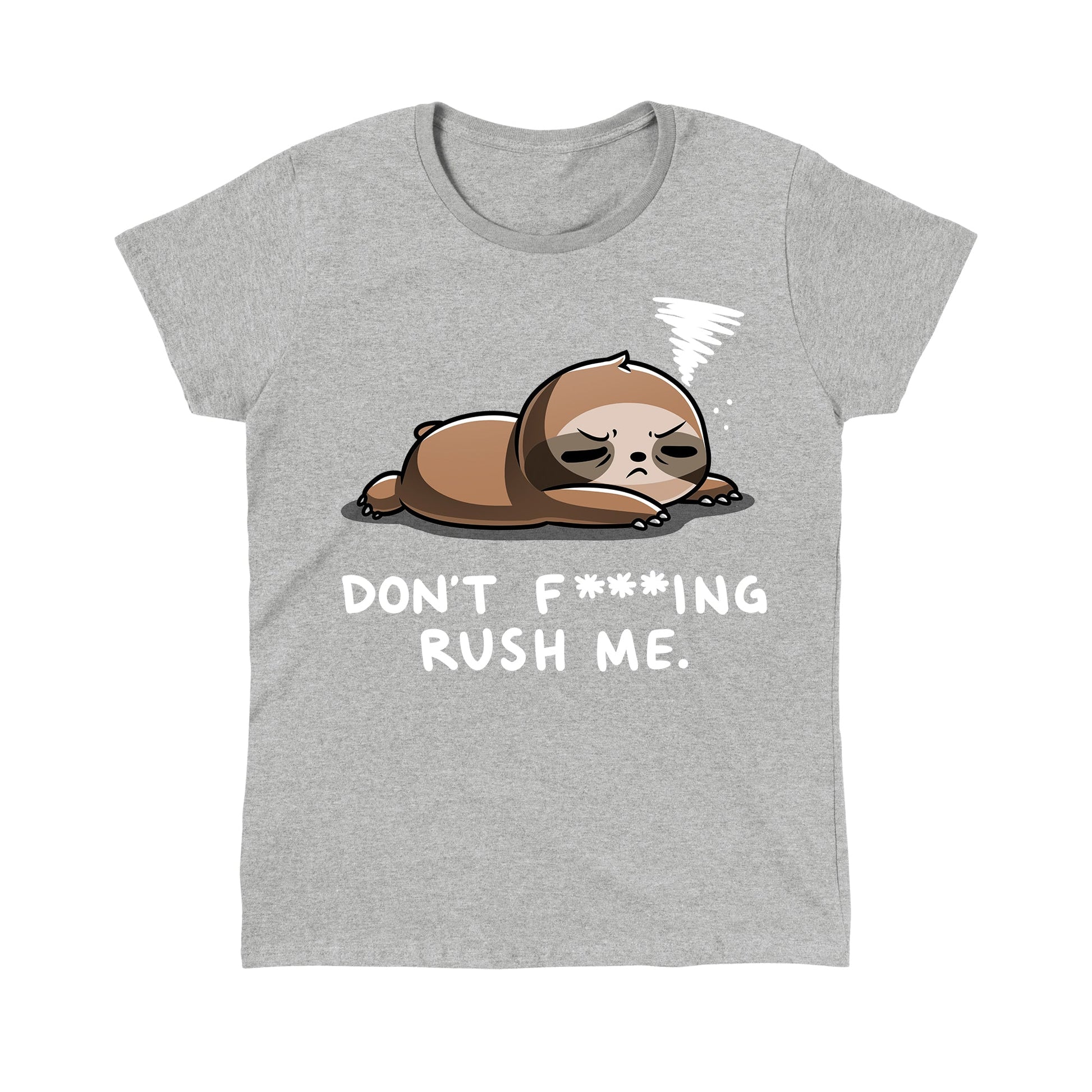 Classic Cotton T-shirt_TeeTurtle Don't F***ing Rush Me (Sloth) heather gray t-shirt featuring a sloth lying down with eyes half-closed, appearing tired. A small swirl above its head represents drowsiness. Text below reads, "DON'T F*ING RUSH ME." 