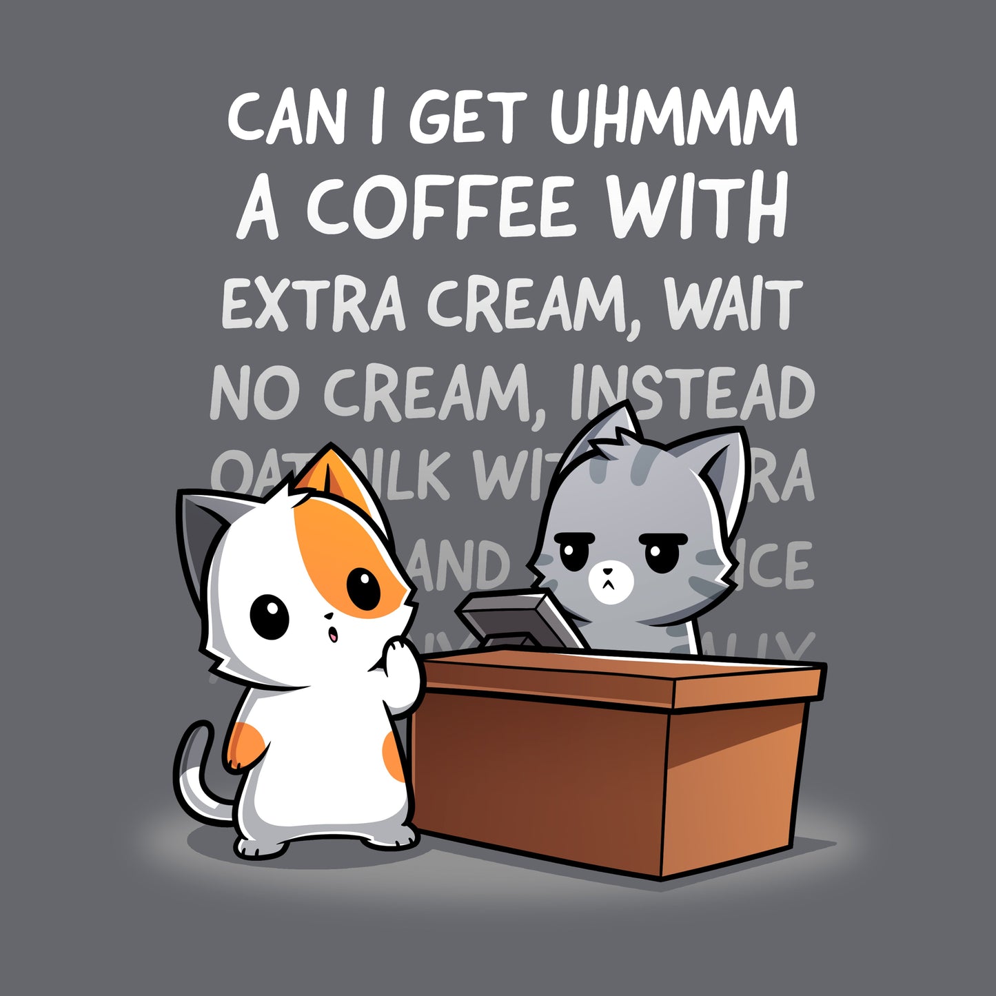 Classic Cotton T-shirt_TeeTurtle Eternal Coffee Order charcoal gray t-shirt featuring a cat placing a very long coffee order at a coffee shop.