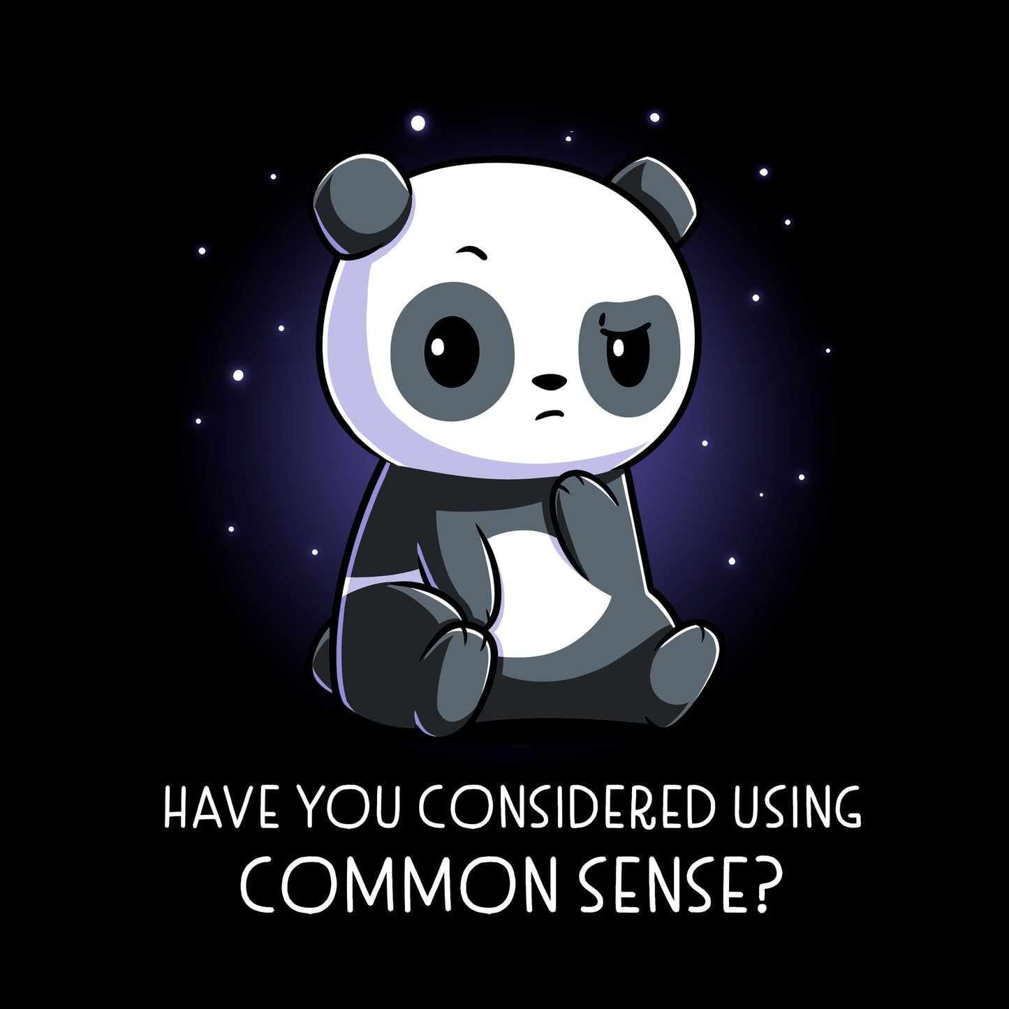 Classic Cotton T-shirt_TeeTurtle Have You Considered Using Common Sense? black t-shirt featuring a panda sitting with a skeptical expression against a starry background. The text at the bottom reads, "Have you considered using common sense?" 