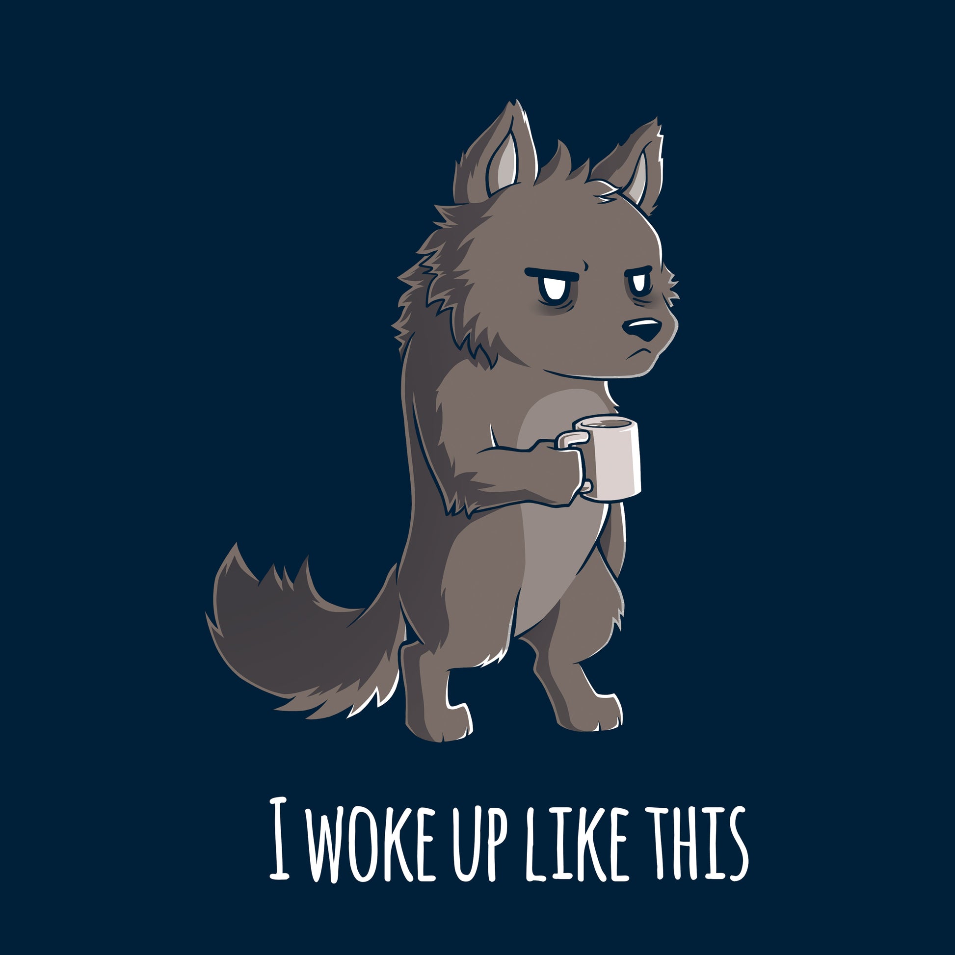 Classic Cotton T-shirt_TeeTurtle navy blue I Woke Up Like This. Featuring a grumpy werewolf holding a cup of coffee.