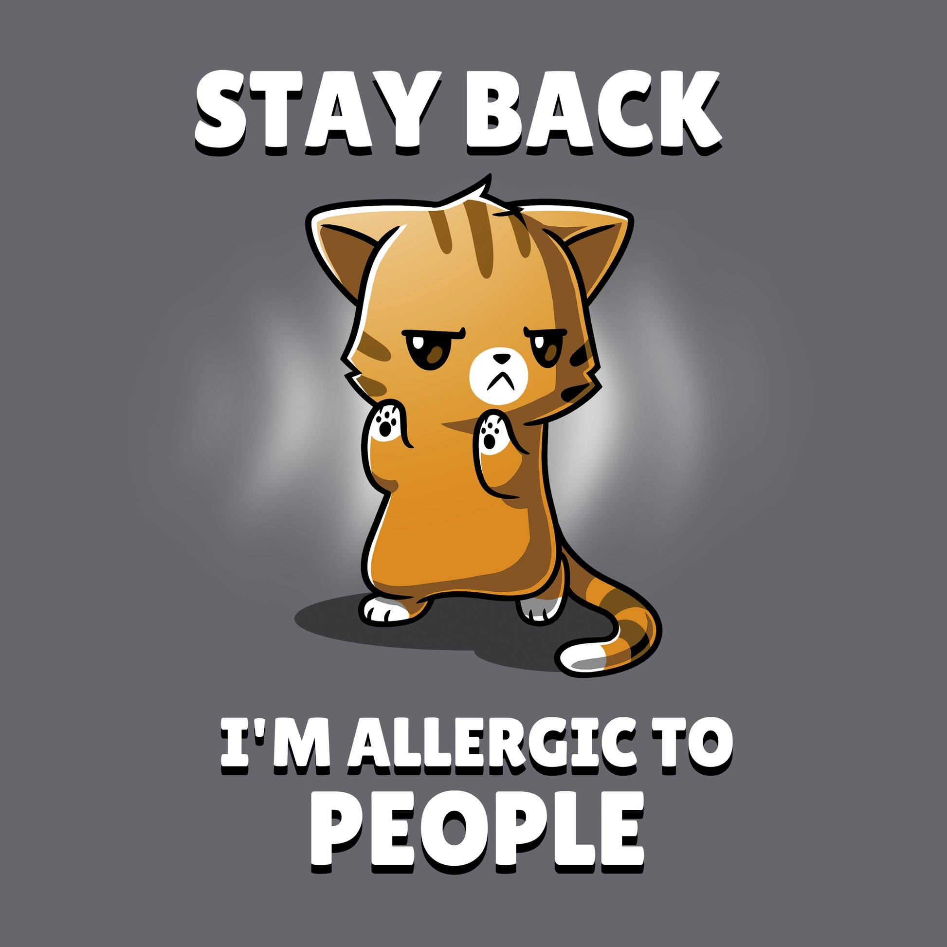 Classic Cotton T-shirt_TeeTurtle I'm Allergic to People charcoal gray t-shirt featuring an orange cat with a stern expression raising its paws, surrounded by text reading, "STAY BACK. I'M ALLERGIC TO PEOPLE".