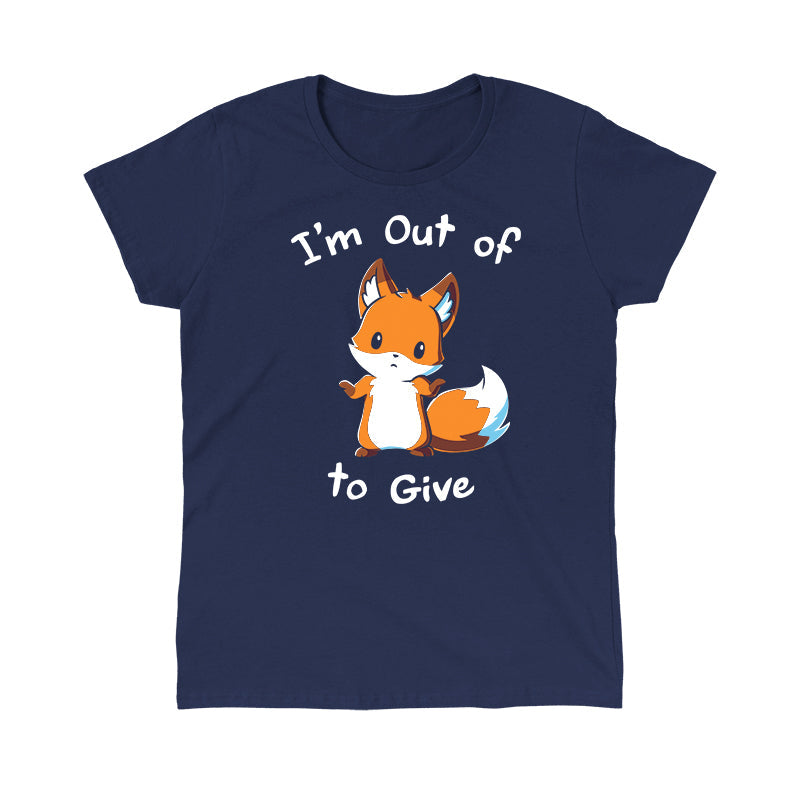 Classic Cotton T-shirt_TeeTurtle I'm Out of Fox to Give navy blue t-shirt featuring a sarcastic fox shrugging.