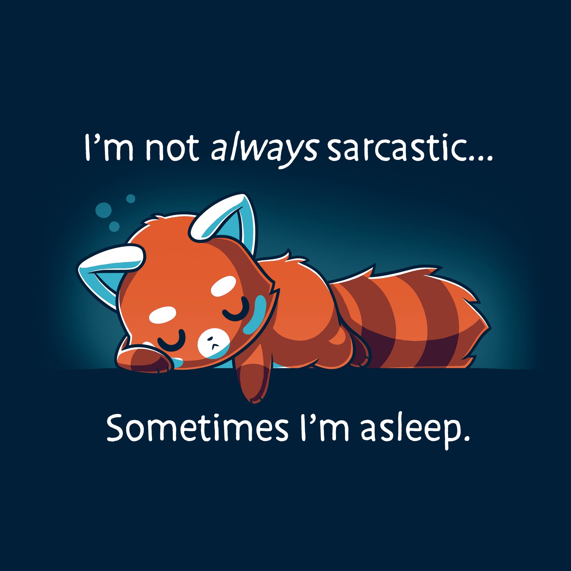 Classic Cotton T-shirt_TeeTurtle I'm Not Always Sarcastic navy blue t-shirt featuring a tired red panda sleeping.