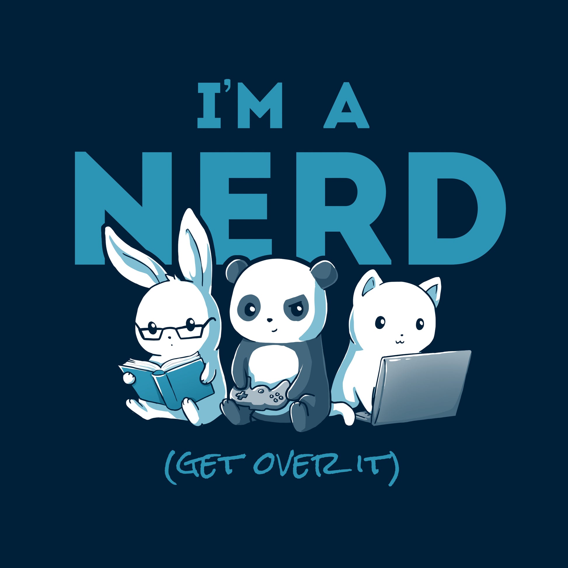 Classic Cotton T-shirt_TeeTurtle navy blue I'm A Nerd. Featuring a bunny, panda, and cat respectively reading, playing a video game, and typing on a laptop.