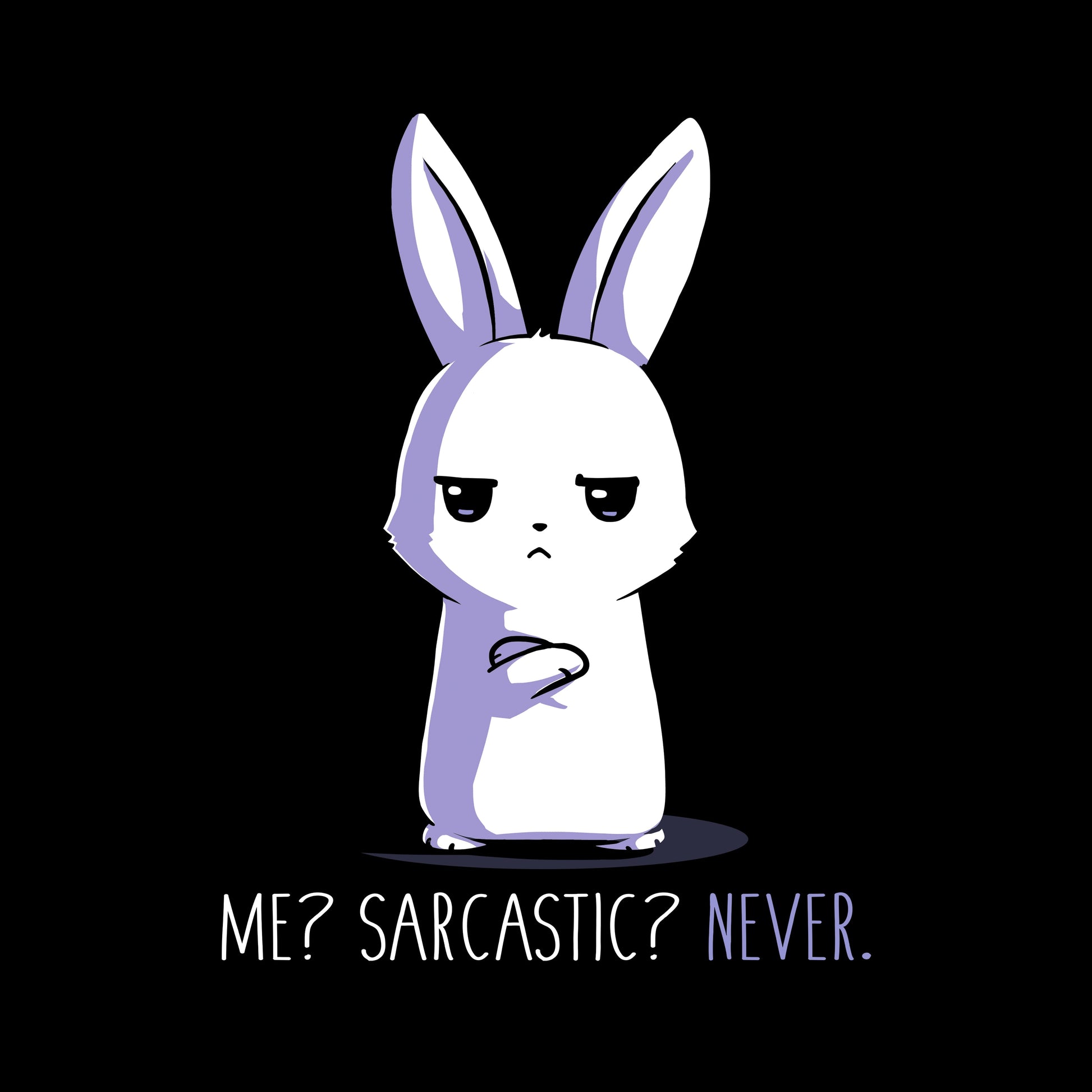 Classic Cotton T-shirt_TeeTurtle black Me? Sarcastic? Never. Featuring a bunny with a sarcastic expression.