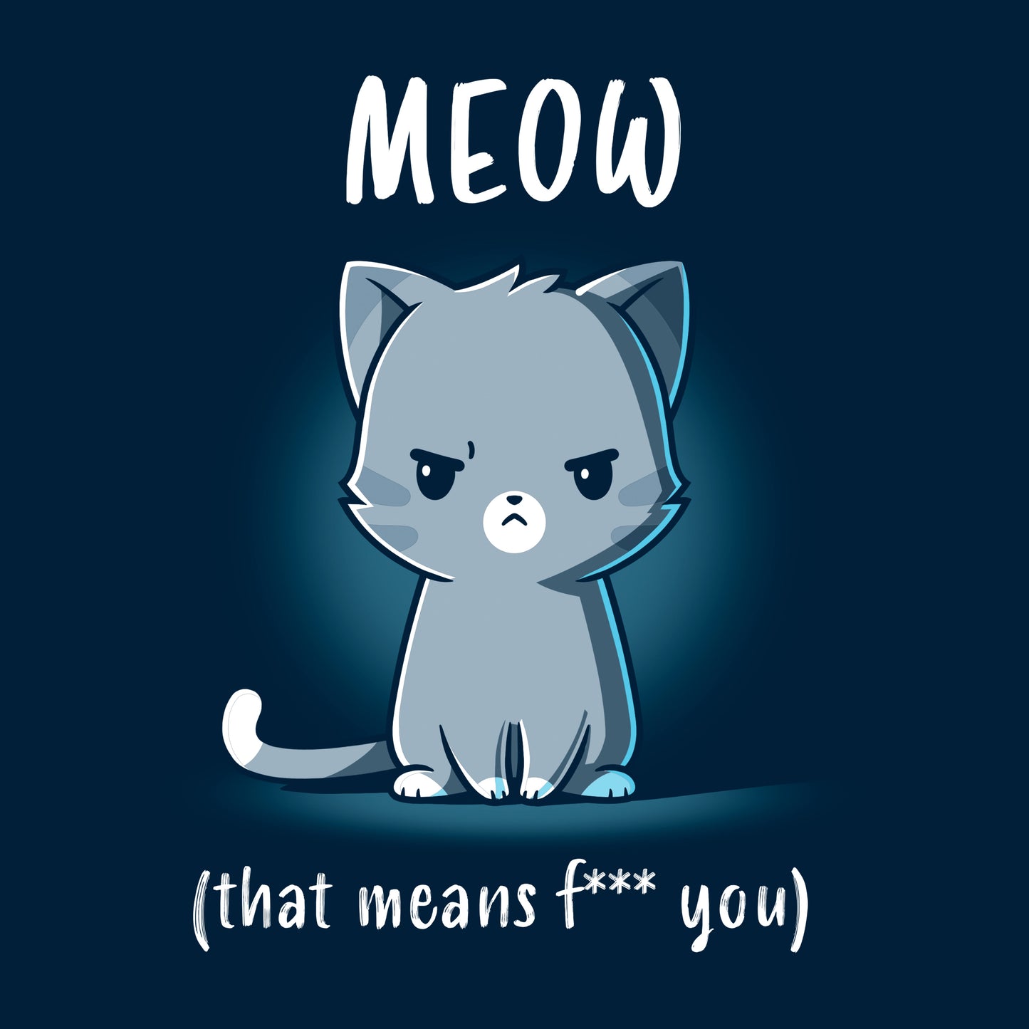 Classic Cotton T-shirt_TeeTurtle Meow (That Means F*** You) navy blue t-shirt featuring a gray cartoon cat with an angry expression under the word "MEOW," followed by the sarcastic subtitle "(that means f* you).