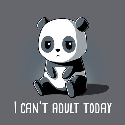 Classic Cotton T-shirt_TeeTurtle charcoal gray Can't Adult Today. Featuring a grumpy panda that can't adult today.