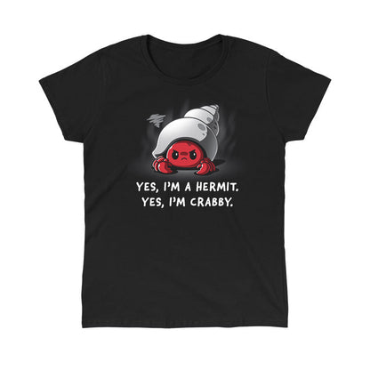 Classic Cotton T-shirt_Teeturtle I'm A Hermit black t-shirt featuring a hermit crab with an angry expression inside its shell. Text below reads, "Yes, I'm a Hermit. Yes, I'm Crabby." 