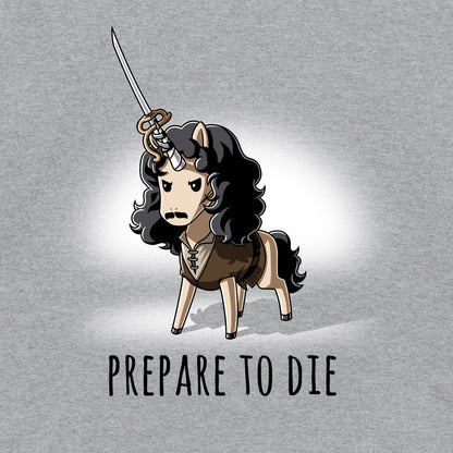 Crew Neck Sweatshirt_TeeTurtle Prepare to Die heather gray design featuring a tunic-wearing fantasy unicorn with flowing black locks, a moustache and a rapier strapped to his horn informing someone they're about to meet their end with the text "Prepare to Die".