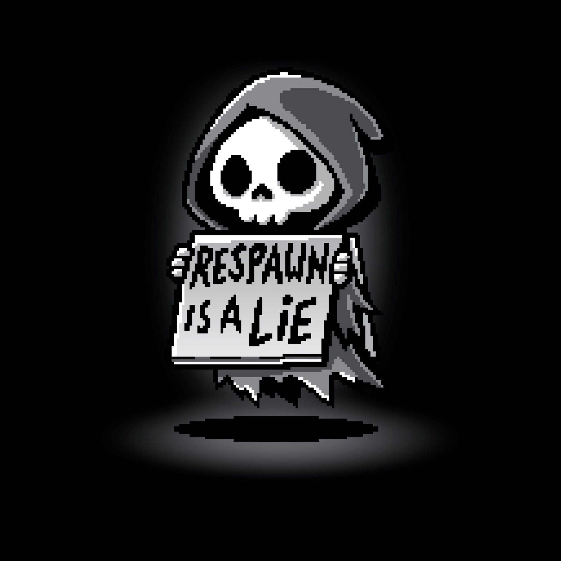 Classic Cotton T-shirt_TeeTurtle Respawn is a Lie black t-shirt featuring video game pixel art of a small grim reaper character holding a sign that reads "Respawn is a Lie" with a spotlight on the character.