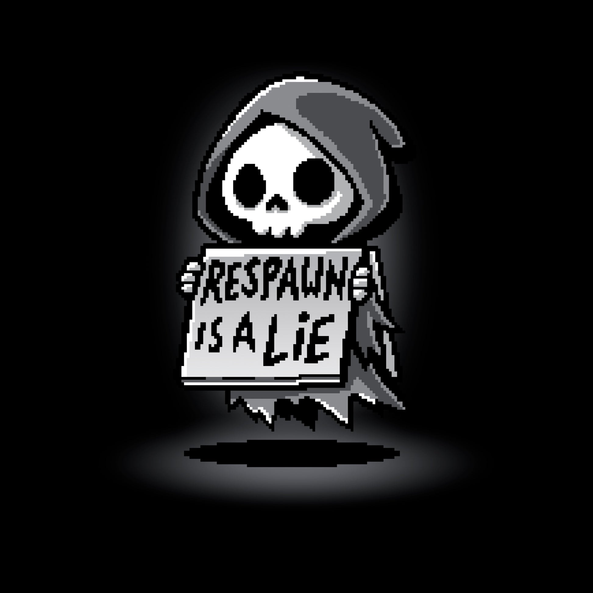 Pullover Hoodie_TeeTurtle Respawn is a Lie black design featuring video game pixel art of a small grim reaper character holding a sign that reads "Respawn is a Lie" with a spotlight on the character.