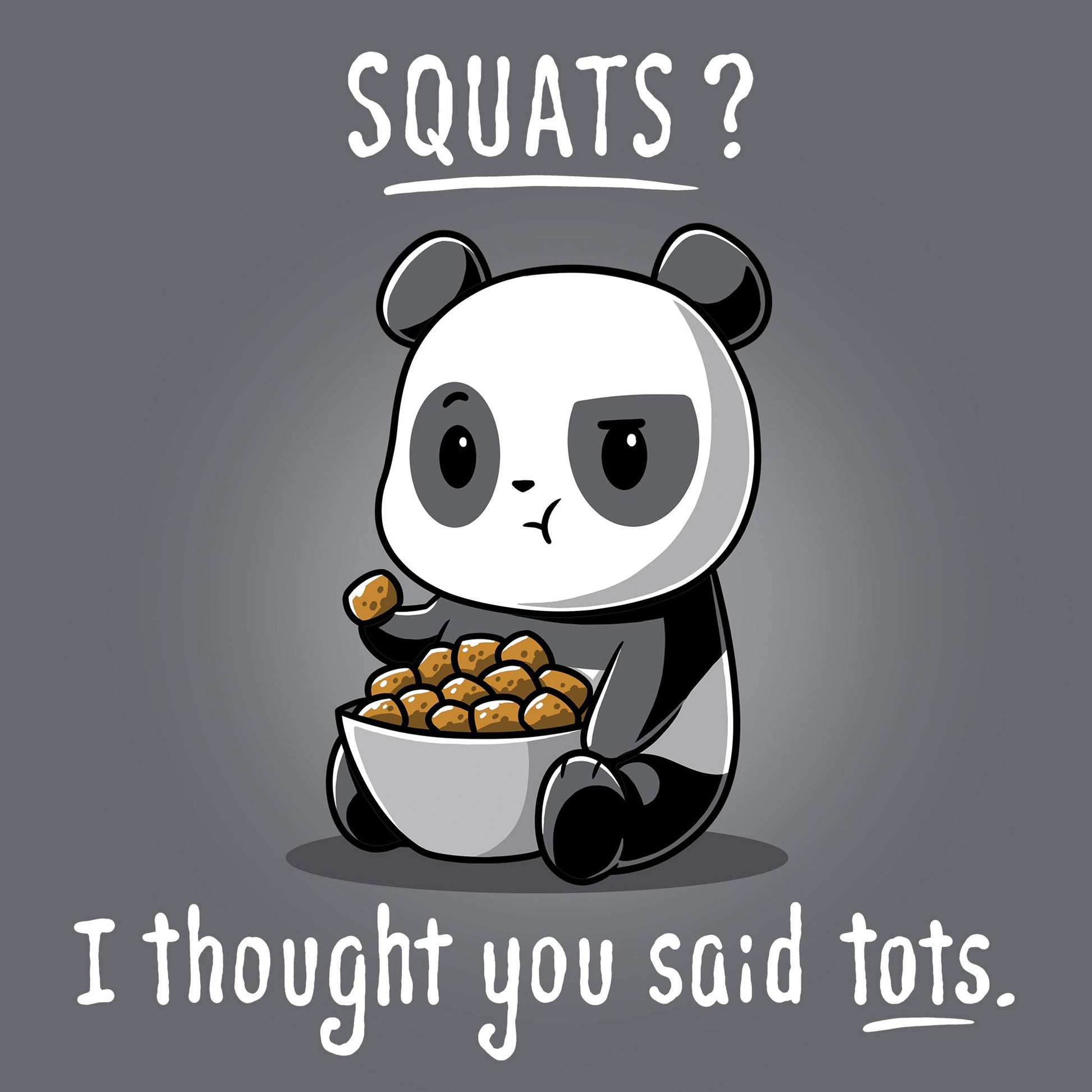 Classic Cotton T-shirt_TeeTurtle Tots Greater Than Squats charcoal grey t-shirt featuring a panda holding a bowl of tater tots.
