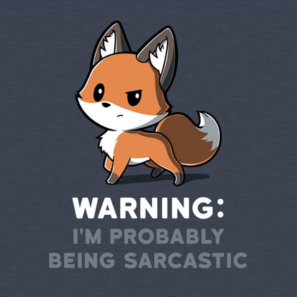 Classic Cotton T-shirt_Teeturtle Warning: I'm Probably Being Sarcastic heather navy t-shirt featuring a fox with a somewhat unamused expression. The text below reads "Warning: I'm Probably Being Sarcastic."