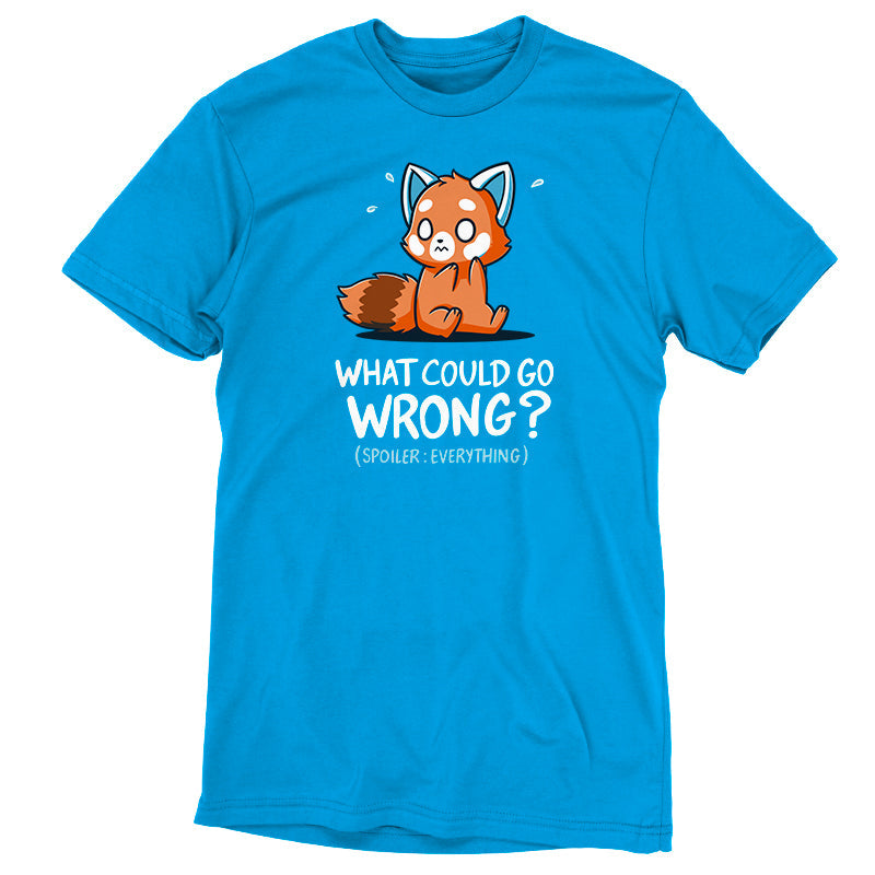 Premium Cotton T-shirt_Teeturtle What Could Go Wrong? (Everything) cobalt blue t-shirt featuring a very anxious little red panda over the words 'What could go wrong? (Spoiler: Everything)."