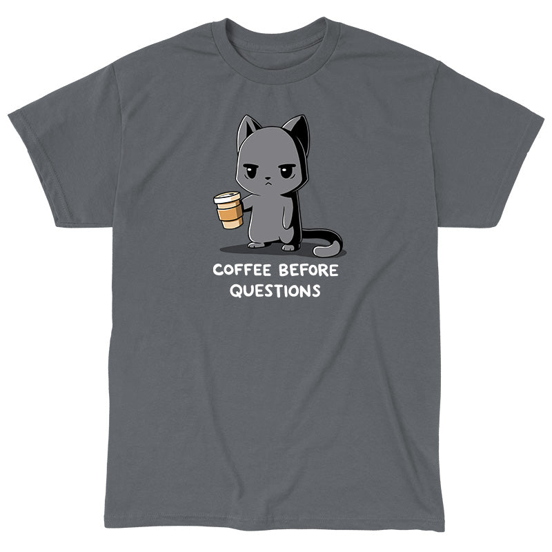 Classic Cotton T-shirt_TeeTurtle charcoal gray Coffee Before Questions. Featuring a grumpy cat holding a coffee cup saying, "Coffee Before Questions".