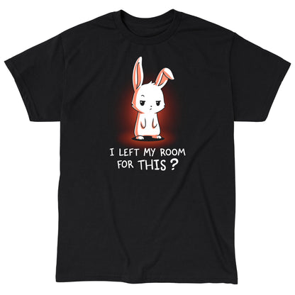 Classic Cotton T-shirt_TeeTurtle I Left My Room For This? black t-shirt featuring a sarcastic bunny.