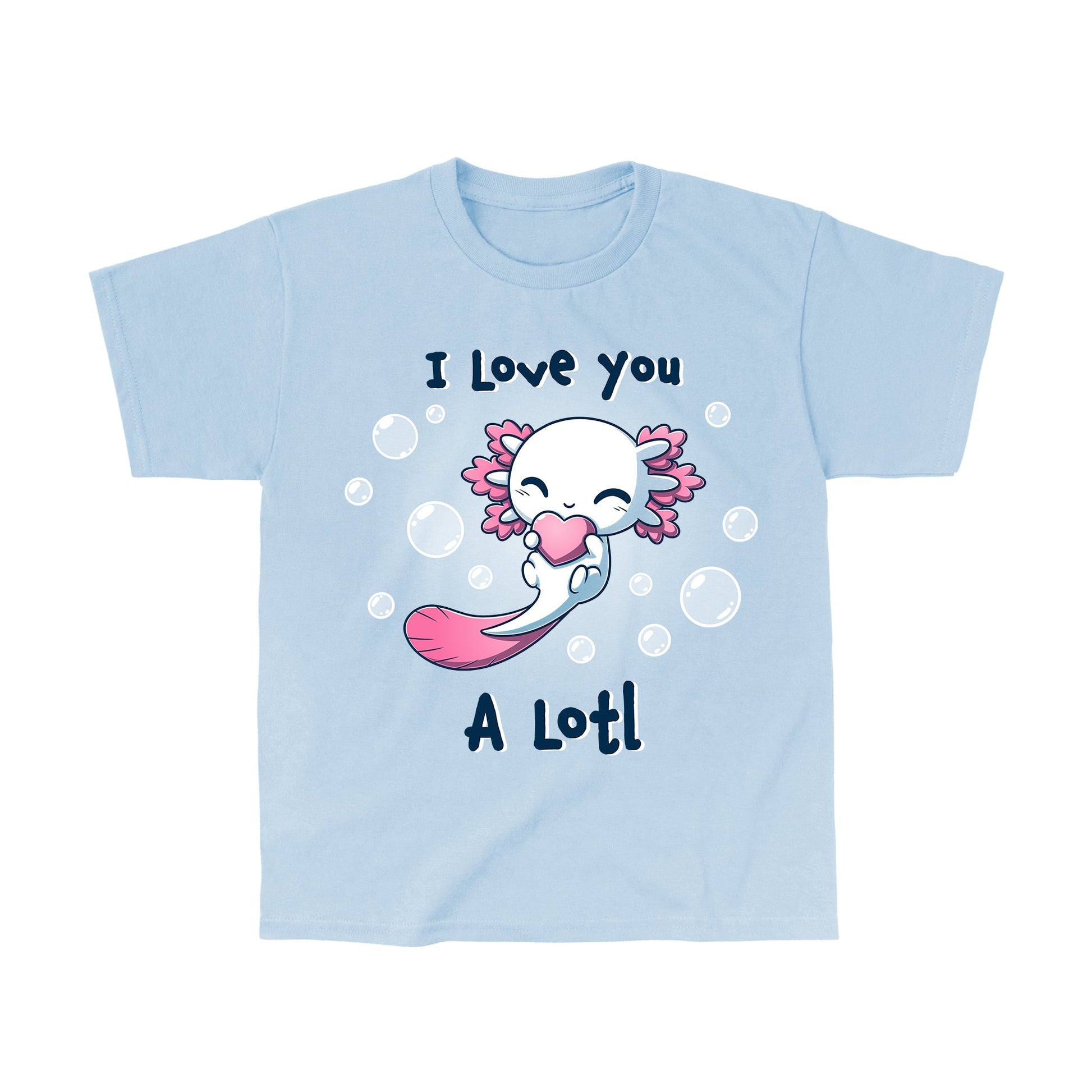 Classic Cotton T-shirt_TeeTurtle I Love you A Lotl light blue t-shirt featuring an illustration of a smiling white axolotl with a pink fins and a pink tail holding a pink heart surrounded by bubbles with "I LOVE YOU" written on top and "A Lotl" written underneath.