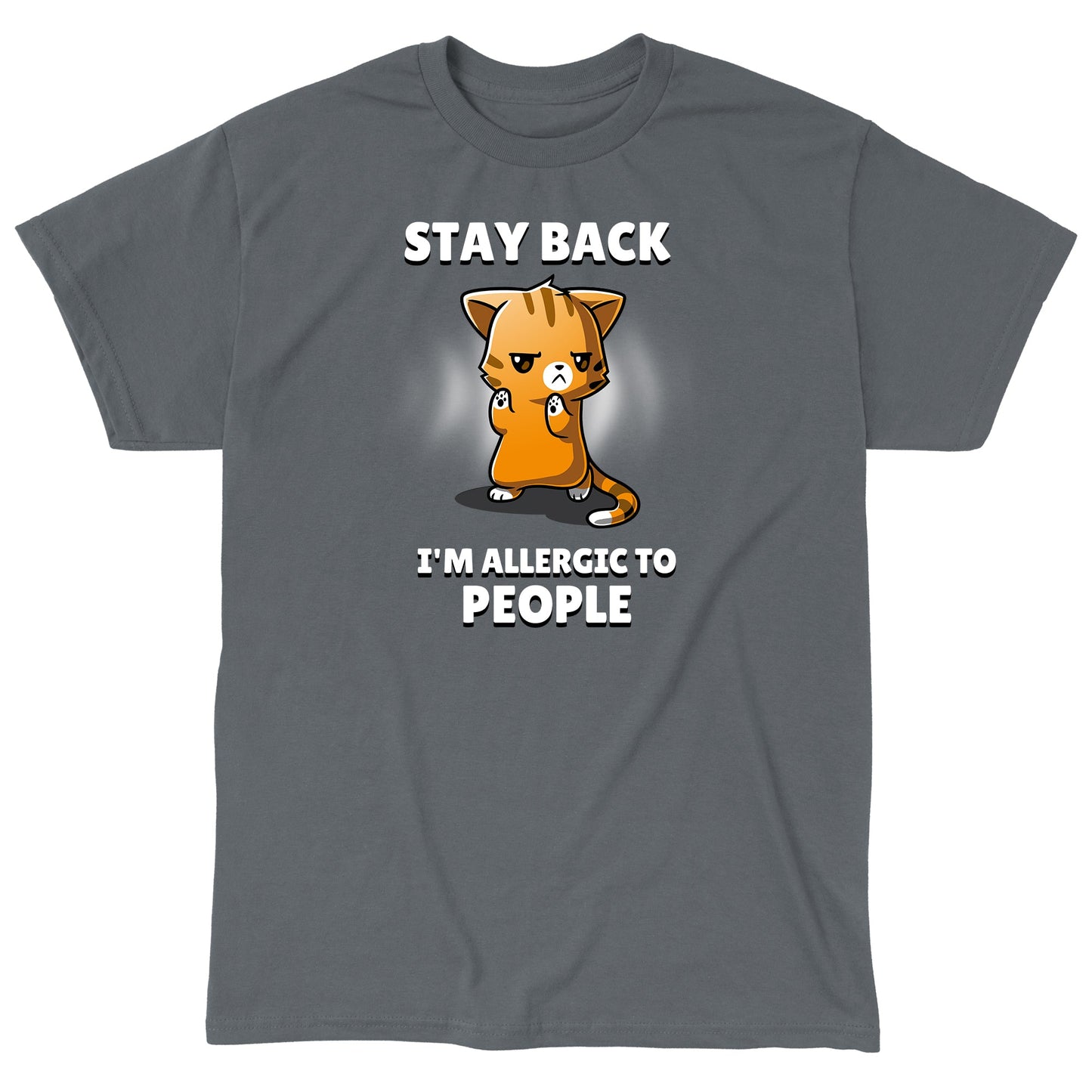 Classic Cotton T-shirt_TeeTurtle I'm Allergic to People charcoal gray t-shirt featuring an orange cat with a stern expression raising its paws, surrounded by text reading, "STAY BACK. I'M ALLERGIC TO PEOPLE".