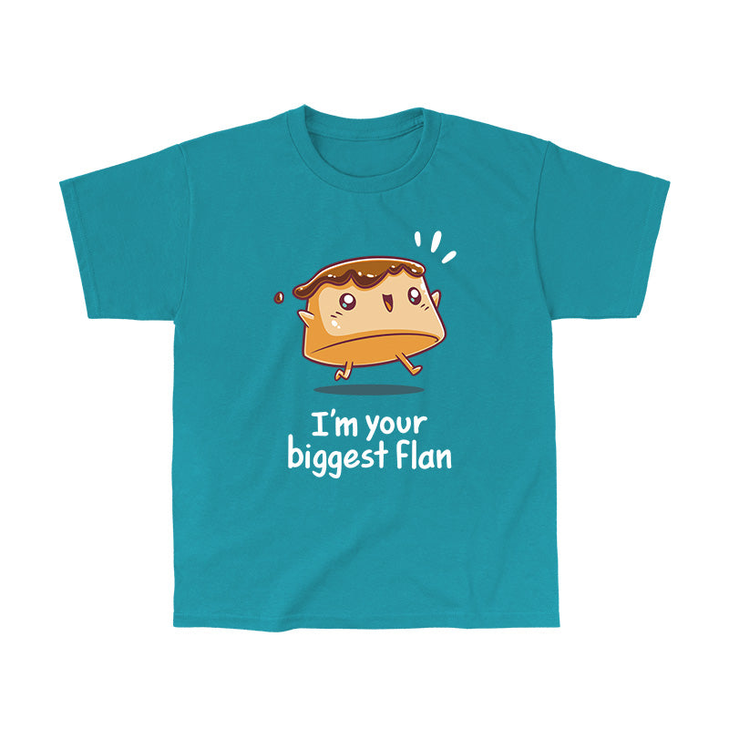 Classic  Cotton T-shirt_Teeturtle I'm Your Biggest Flan Caribbean Blue Featuring a happy cartoon Flan with its arms outstretched with 'I'm your Biggest Flan' written beneath.