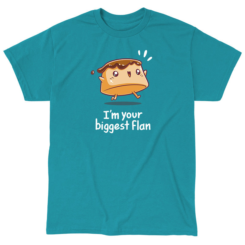 Classic  Cotton T-shirt_Teeturtle I'm Your Biggest Flan Caribbean Blue Featuring a happy cartoon Flan with its arms outstretched with 'I'm your Biggest Flan' written beneath.