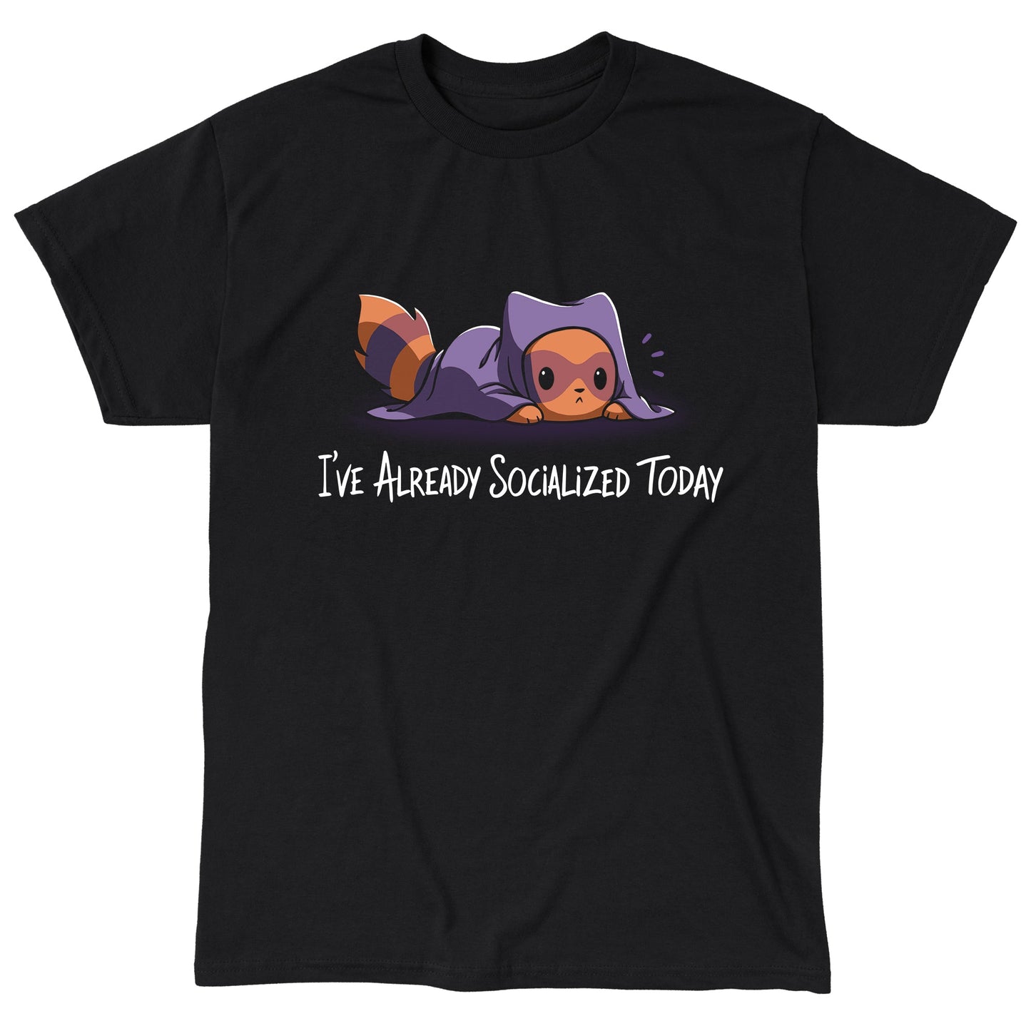 Classic Cotton T-shirt_TeeTurtle I've Already Socialized Today black t-shirt featuring a raccoon with a blanket laying on its stomach. The text reads, "I've already socialized today."