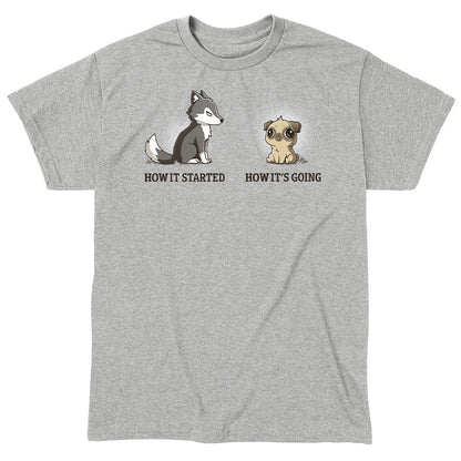 Classic Cotton T-shirt_TeeTurtle It's Going Great heather gray t-shirt featuring a wolf with text that reads "how it started", next to a small dog with text that reads "how it's going."