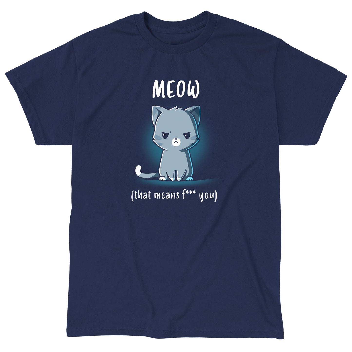 Classic Cotton T-shirt_TeeTurtle Meow (That Means F*** You) navy blue t-shirt featuring a gray cartoon cat with an angry expression under the word "MEOW," followed by the sarcastic subtitle "(that means f* you).