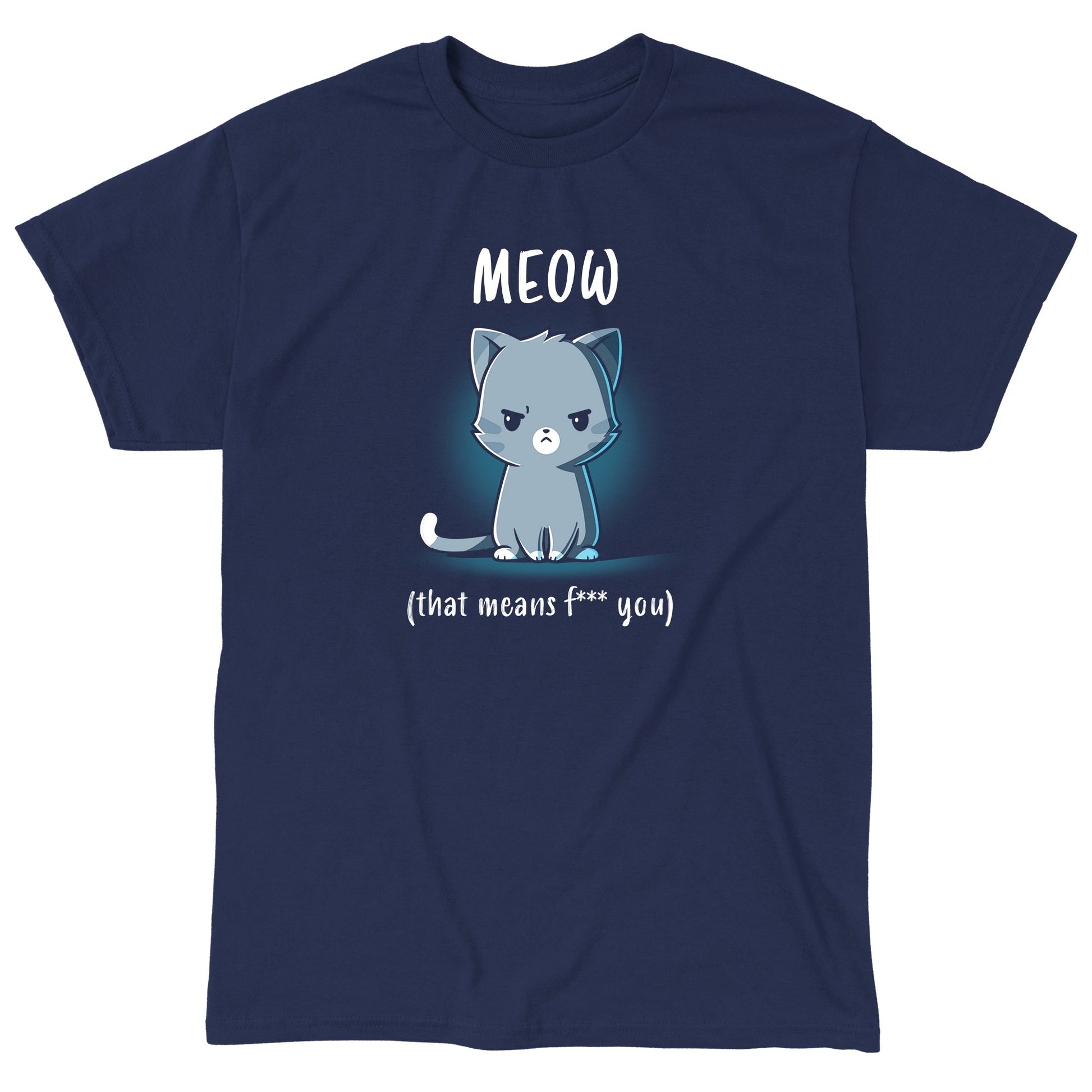 Classic Cotton T-shirt_TeeTurtle Meow (That Means F*** You) navy blue t-shirt featuring a gray cartoon cat with an angry expression under the word "MEOW," followed by the sarcastic subtitle "(that means f* you).