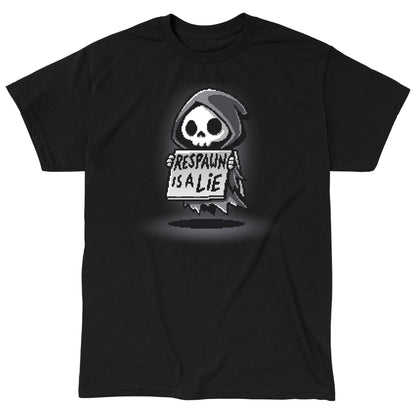 Classic Cotton T-shirt_TeeTurtle Respawn is a Lie black t-shirt featuring video game pixel art of a small grim reaper character holding a sign that reads "Respawn is a Lie" with a spotlight on the character.