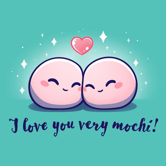 Premium Cotton T-shirt_Teeturtle I Love You Very Mochi! Caribbean Blue t-shirt Featuring a pair of cartoon Mochi balls cuddling amidst sparkles with a heart above them and the words 'I love you very Mochi.' written beneath.