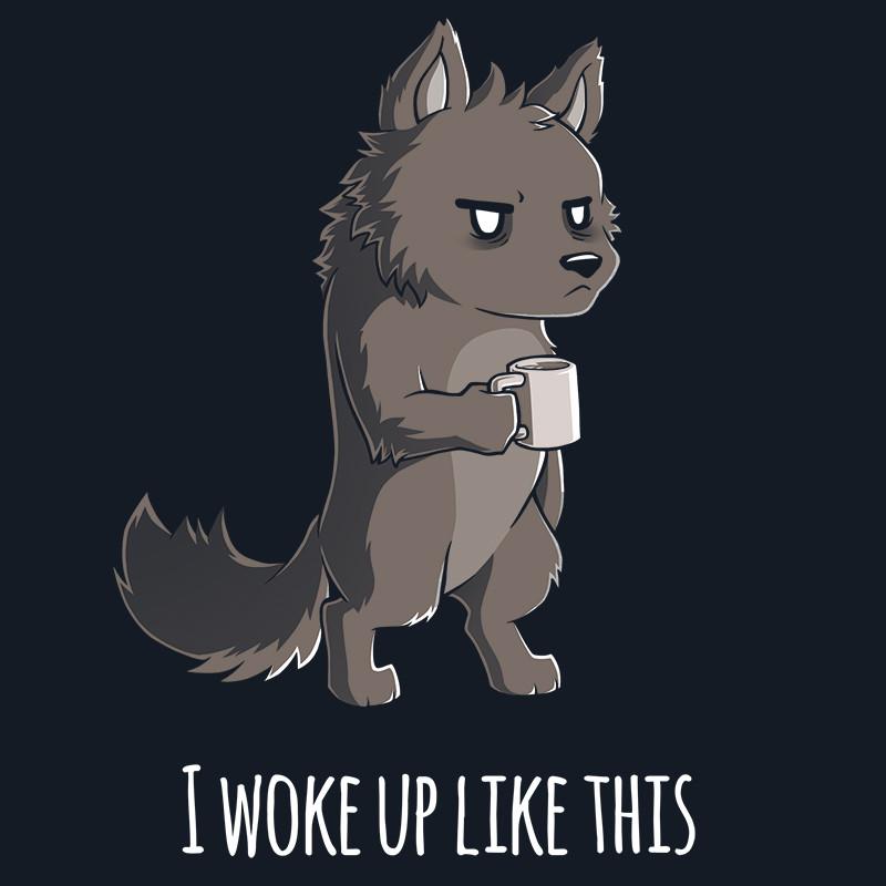 Premium Cotton T-shirt_TeeTurtle navy blue I Woke Up Like This. Featuring a grumpy werewolf holding a cup of coffee.