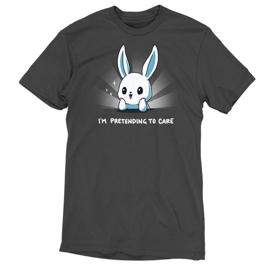 Premium Cotton T-shirt_TeeTurtle I'm Pretending to Care charcoal gray t-shirt featuring a sarcastic bunny pretending to care