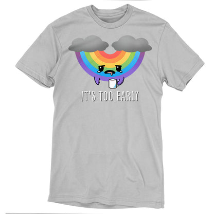 Premium Cotton T-shirt_TeeTurtle It's Too Early (Rainbow) silver gray t-shirt featuring an upside down, tired looking rainbow with storm clouds, holding a cup of coffee.