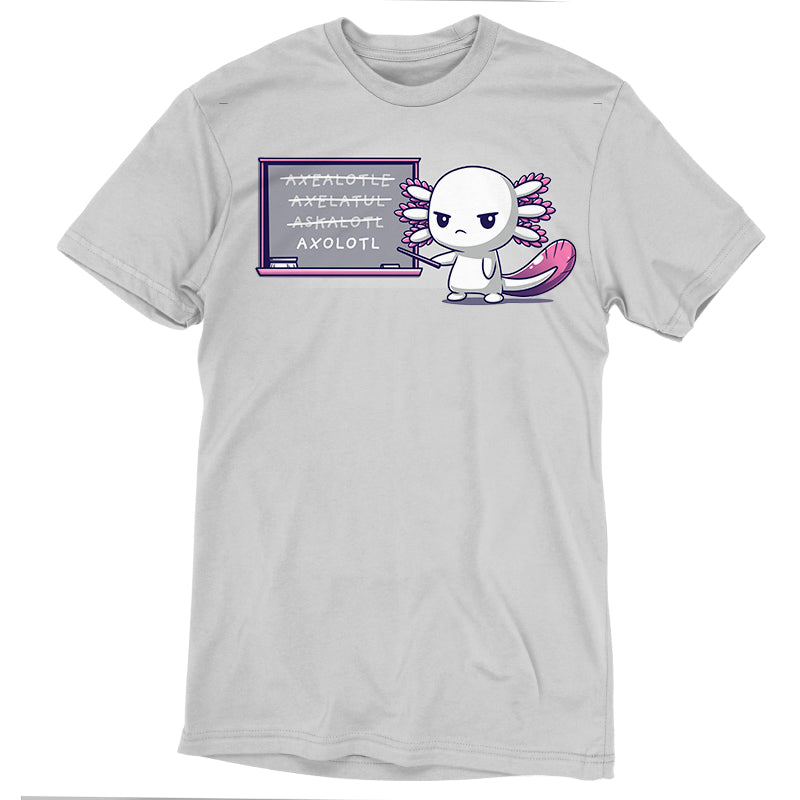 Premium Cotton T-shirt_TeeTurtle Axolotl Lesson Silver Gray t-shirt featuring a cartoon axolotl standing in front of a chalkboard for an "Axolotl Lesson," pointing at the correctly spelled word, while several incorrect spellings are crossed out. 