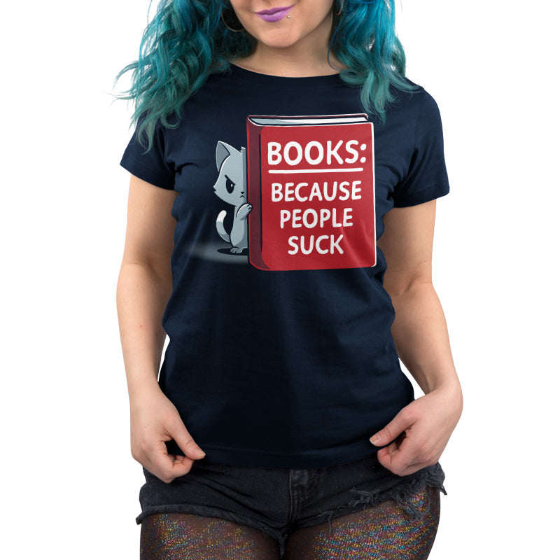 Premium Cotton T-shirt_TeeTurtle Books Because People Suck navy blue t-shirt featuring a cat peeking out from behind a large red book. The book's cover reads "Books: Because People Suck."