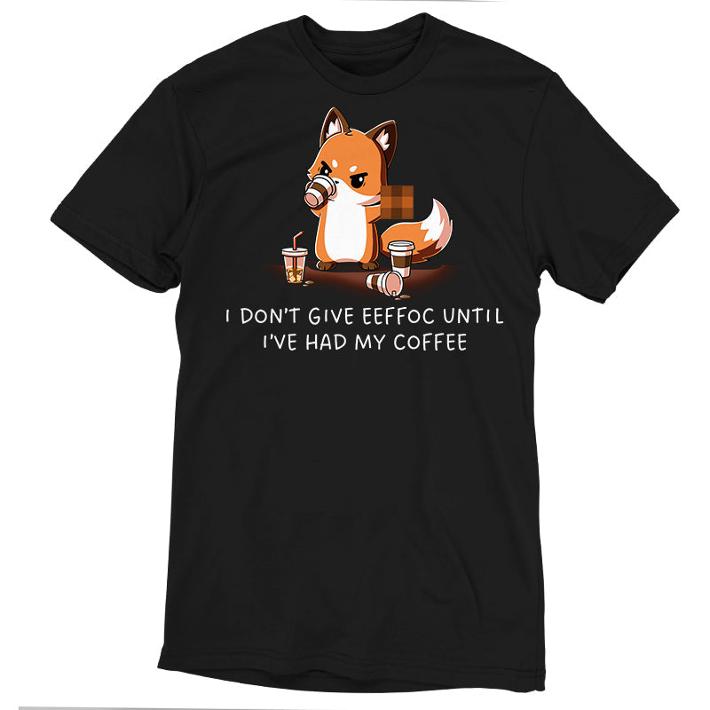 Premium Cotton T-shirt_TeeTurtle Don’t Give Eeffoc black t-shirt featuring an unapologetic fox drinking a coffee, surrounded by empty coffee cups.