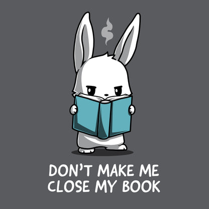 Premium Cotton T-shirt_TeeTurtle Don't Make Me Close My Book charcoal gray t-shirt featuring a rabbit holding a blue book and looking stern.