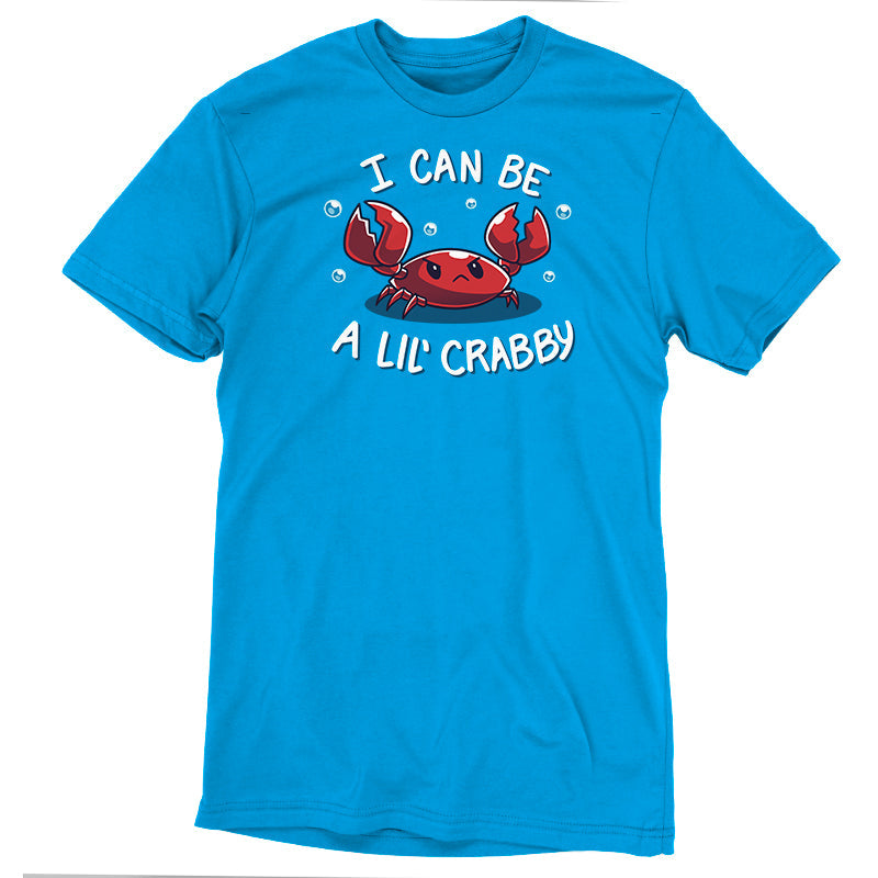 Premium Cotton T-shirt_Teeturtle I Can Be a Lil' Crabby cobalt blue t-shirt featuring a grumpy little cartoon crab with 'I can be a lil' crabby' written above and below the image.