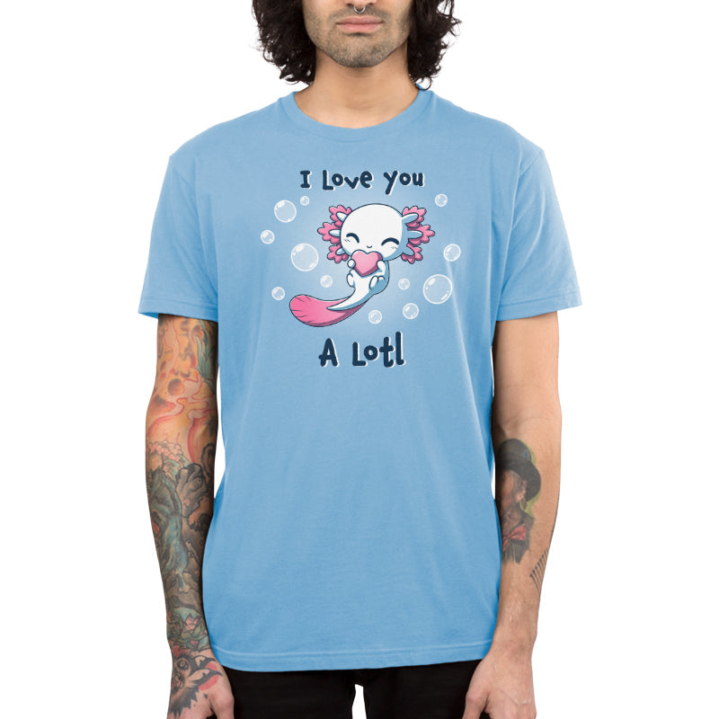 Premium Cotton T-shirt_TeeTurtle I Love you A Lotl light blue t-shirt featuring an illustration of a smiling white axolotl with a pink fins and a pink tail holding a pink heart surrounded by bubbles with "I LOVE YOU" written on top and "A Lotl" written underneath.