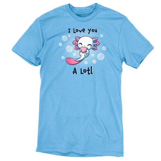 Premium Cotton T-shirt_TeeTurtle I Love you A Lotl light blue t-shirt featuring an illustration of a smiling white axolotl with a pink fins and a pink tail holding a pink heart surrounded by bubbles with 